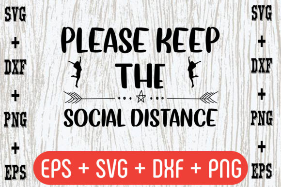 Please Keep the Social Distance – Graphics for Crafts and More